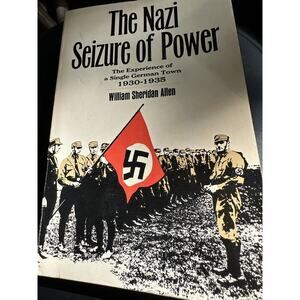 The Nazi Seizure Of‎ Power By William Sheridan Allen -